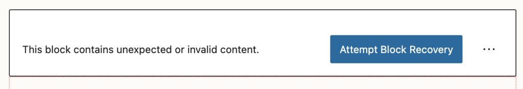 WordPress 文章编辑器中的区块错误消息，提示区块包含意外或无效内容。